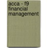 Acca - F9 Financial Management door Bpp Learning Media Ltd