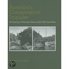 America's Conservation Impulse door Geoffrey L. Buckley