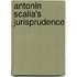 Antonin Scalia's Jurisprudence
