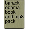 Barack Obama Book And Mp3 Pack by Coleen Degnan-Veness