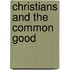 Christians And The Common Good