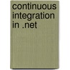 Continuous Integration in .Net door Marcin Kawalerowicz