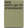 Daily Warm-Ups for Shakespeare door Walch Publishing
