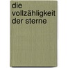 Die Vollzähligkeit der Sterne by Hans Blumenberg