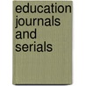 Education Journals And Serials door Mary Kennedy Collins