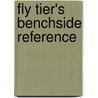 Fly Tier's Benchside Reference door Ted Leeson