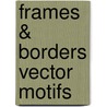 Frames & Borders Vector Motifs by Clip Art