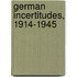German Incertitudes, 1914-1945