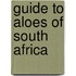 Guide To Aloes Of South Africa
