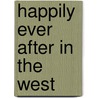 Happily Ever After in the West door Lynna Banning