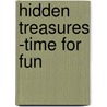 Hidden Treasures -time for Fun door Liz Ball