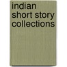 Indian Short Story Collections door Not Available