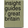 Insight guides / Great Britain door Insight Guides