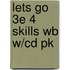Lets Go 3e 4 Skills Wb W/cd Pk