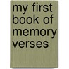 My First Book Of Memory Verses by Carine Mackenzie