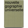Nouvelle Gographie Universelle door Elisï¿½E. Reclus