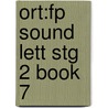 Ort:fp Sound Lett Stg 2 Book 7 door Roderick Hunt