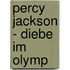 Percy Jackson - Diebe im Olymp