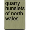 Quarry Hunslets Of North Wales by Cliff Thomas