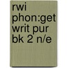 Rwi Phon:get Writ Pur Bk 2 N/e by Ruth Miskin