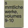S Mmtliche Werke, Volumes 9-10 door Baron George Gordon Byron Byron
