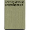 Serving Diverse Constituencies door Roberta R. Greene