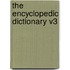 The Encyclopedic Dictionary V3