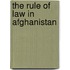 The Rule Of Law In Afghanistan