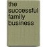 The Successful Family Business