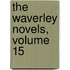The Waverley Novels, Volume 15