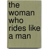 The Woman Who Rides Like a Man door Tamora Pierce