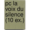pc la voix du silence (10 ex.) door Rene Magritte