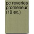 pc reveries promeneur (10 ex.)