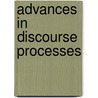 Advances In Discourse Processes by Rolf A. Zwaan