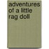 Adventures Of A Little Rag Doll