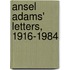 Ansel Adams' Letters, 1916-1984