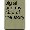 Big Al and My Side of the Story by Bryan Goluboff