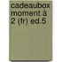 Cadeaubox Moment à 2 (fr) Ed.5