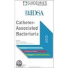 Catheter-Associated Bacteriuria door Infectious Diseases Society of America
