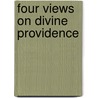 Four Views On Divine Providence door William Lane Craig