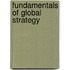 Fundamentals Of Global Strategy