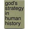 God's Strategy in Human History by Roger Forster