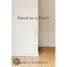 Good to a Fault Good to a Fault door Marina Endicott