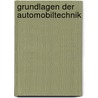 Grundlagen der Automobiltechnik by Thomas Lang