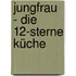 Jungfrau - Die 12-Sterne Küche