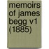 Memoirs of James Begg V1 (1885)