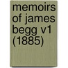 Memoirs of James Begg V1 (1885) door Thomas Smith