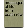 Messages Of Life From Death Row door Pierre Pradervand