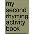 My Second Rhyming Activity Book