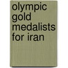 Olympic Gold Medalists for Iran door Not Available